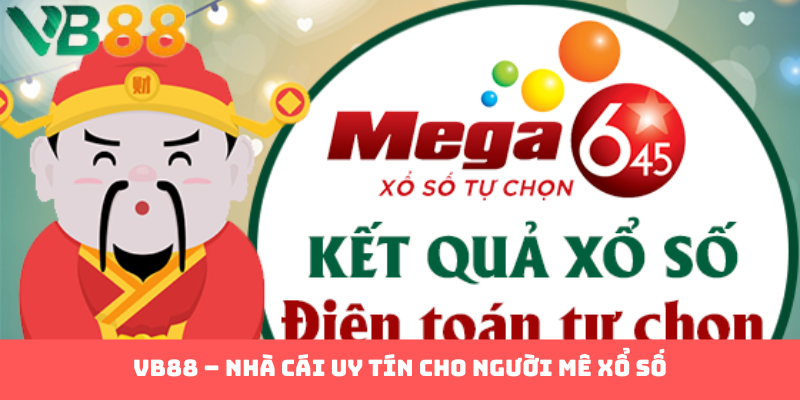 VB88 – Nhà cái uy tín cho người mê xổ số